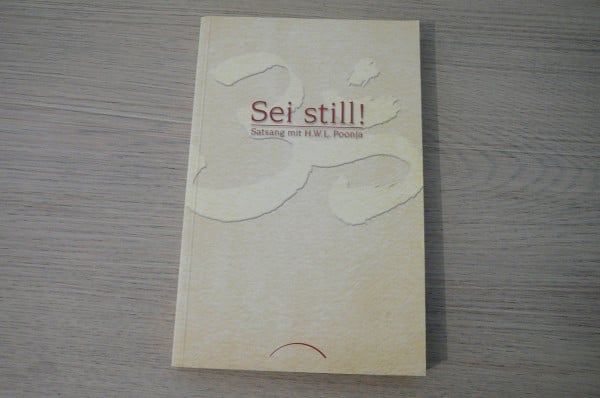 Poonja, H W Sei Still!: Satsang mit H. W. L. Poonja