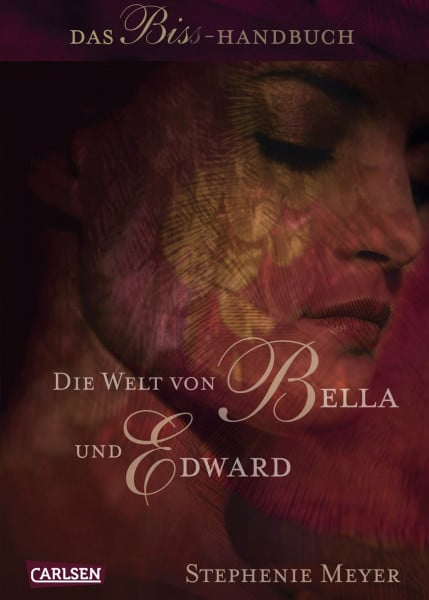 Meyer, Stephenie Die Welt von Bella und Edward (Bella und Edward ): Das Biss-Handbuch