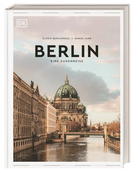 Rusch, Barbara Berlin. Eine Augenreise: Der Geschenk-Bildband mit außergewöhnlicher Bildsprache (Augenreisen)
