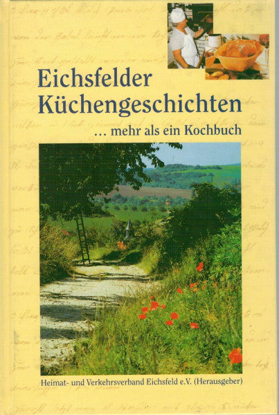 Heimat- u. Verkehrsverband Eichsfeld e.V. Eichsfelder Küchengeschichten: Mehr als ein Kochbuch