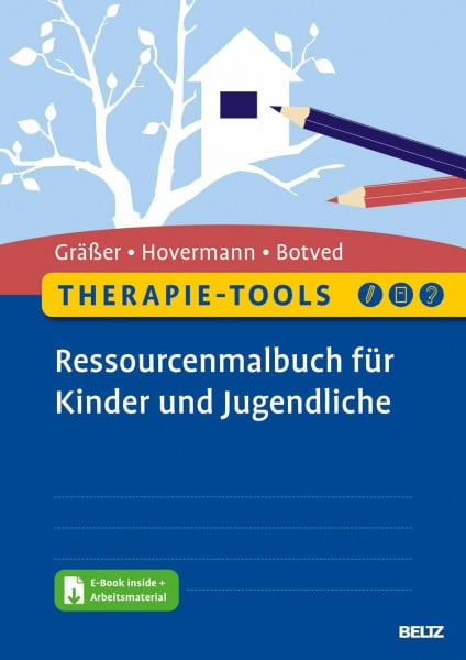 Hovermann jun., Eike Therapie-Tools Ressourcenmalbuch für Kinder und Jugendliche: Mit E-Book inside und Arbeitsmaterial (Beltz Therapie-Tools)