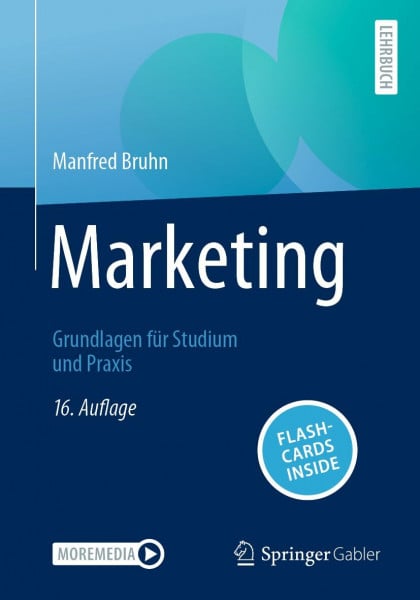 Bruhn, Manfred Marketing: Grundlagen für Studium und Praxis