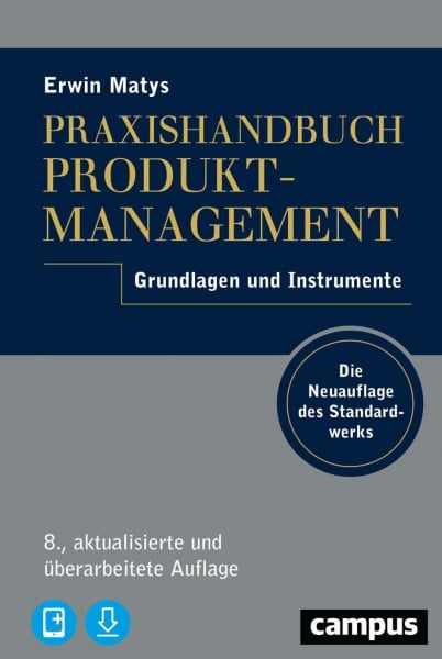 Matys, Erwin Praxishandbuch Produktmanagement: Grundlagen und Instrumente, plus E-Book inside (ePub, pdf)