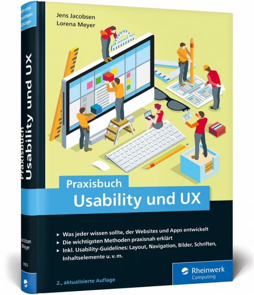 Jacobsen, Jens Praxisbuch Usability und UX: Bewährte Usability- und UX-Methoden praxisnah erklärt
