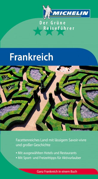 Xxx MICHELIN Der Grüne Reiseführer Frankreich (Grüne Reiseführer deutsch)