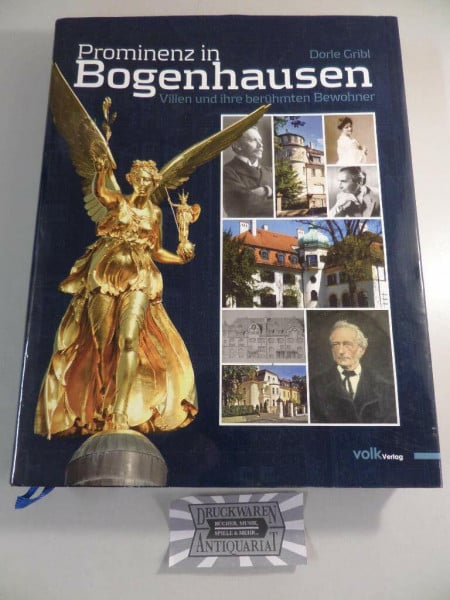 Gribl, Dorle Prominenz in Bogenhausen: Villen und ihre berühmten Bewohner