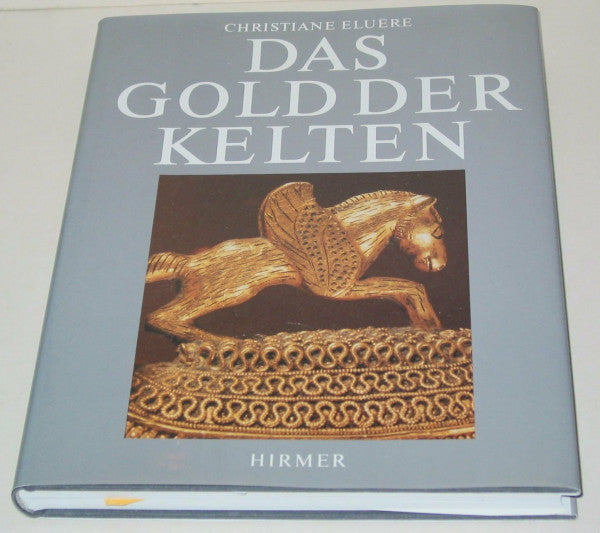 Walter Paluch (Übers.) Das Gold der Kelten