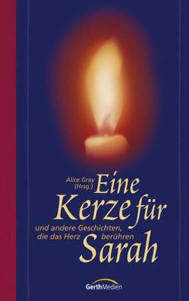 Eva Weyandt Eine Kerze für Sarah ... ... und andere Geschichten, die das Herz berühren