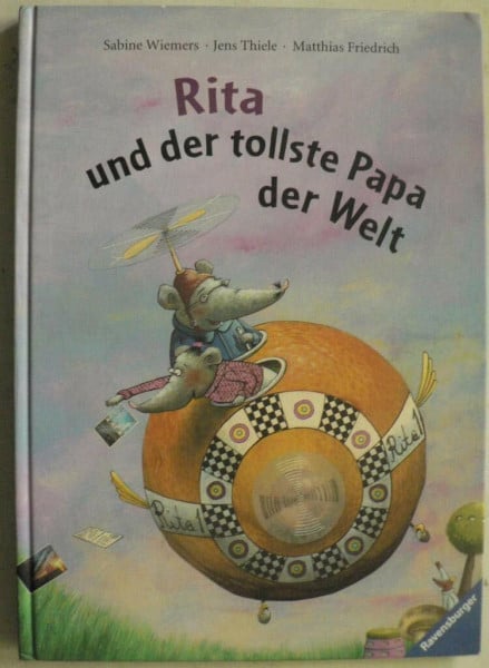 Friedrich, Matthias Rita und der tollste Papa der Welt