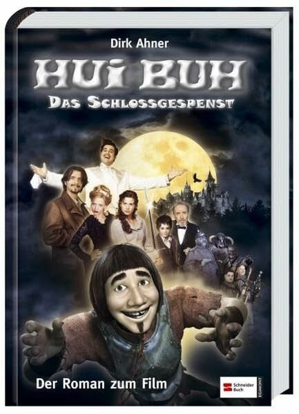 Ahner, Dirk Hui Buh - Das Schlossgespenst: Der Roman zum Film