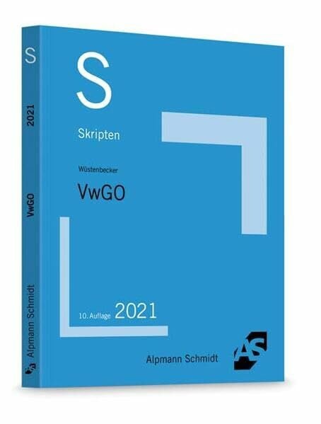 Wüstenbecker, Horst Skript VwGO: Grundzüge des Verwaltungsprozessrechts (Skripten Öffentliches Recht)