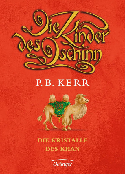 P. B. Kerr Die Kinder des Dschinn, 7: Die Kristalle des Khan