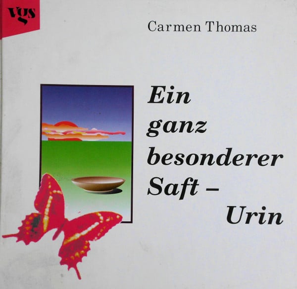 Thomas, Carmen Ein ganz besonderer Saft - Urin