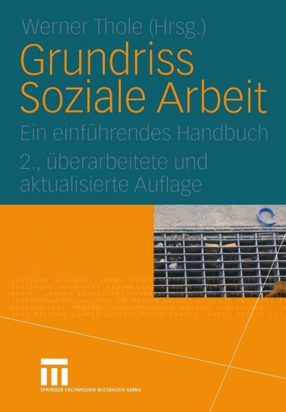 Werner Thole Grundriss Soziale Arbeit. Ein einführendes Handbuch