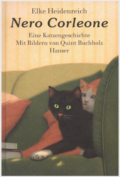 Elke Heidenreich Nero Corleone. Eine Katzengeschichte. Mit Bildern von Quint Buchholz [Hardcover]