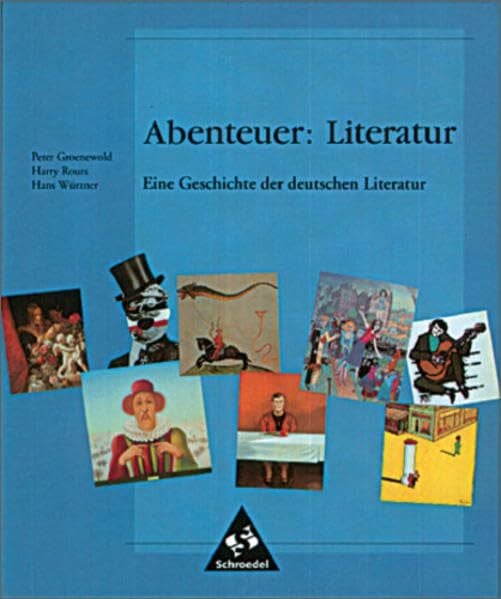 Würzner, Hans Abenteuer: Literatur: Eine Geschichte der deutschen Literatur