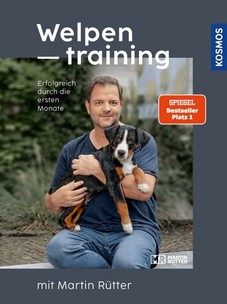 Rütter, Martin Welpentraining mit Martin Rütter: Erfolgreich durch die ersten Monate - Der SPIEGEL-Bestseller #1
