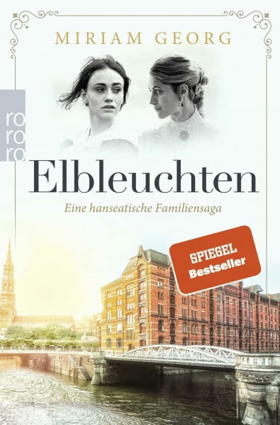 Georg, Miriam Elbleuchten: hanseatische Familiensaga (Eine hanseatische Familiensaga, Band 1)