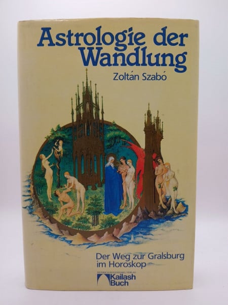 Zoltan Szabo Astrologie der Wandlung. Der Weg zur Gralsburg im Horoskop