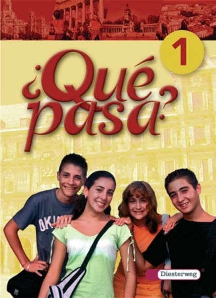 Nilsson, Torsten ¿Qué pasa? - Ausgabe 2006: Schulbuch 1 (¿Qué pasa?: Lehrwerk für Spanisch als 2. Fremdsprache ab Klasse 6 oder 7 - Ausgabe 2006)