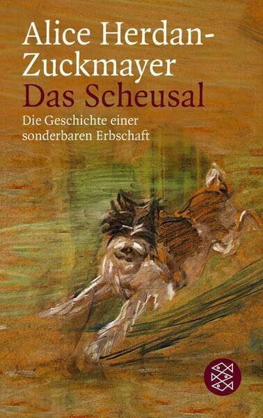 Herdan-Zuckmayer, Alice Das Scheusal die Geschichte einer sonderbaren Erbschaft
