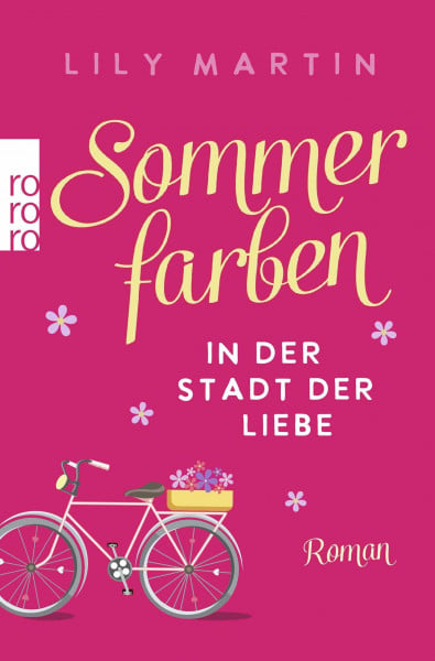 Martin, Lily Sommerfarben in der Stadt der Liebe (Paris und die Liebe, Band 2)
