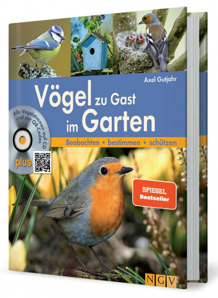 Gutjahr, Axel Vögel zu Gast im Garten: Beobachten, bestimmen, schützen (inkl. CD): Beobachten, bestimmen, schützen. Mit Vogelstimmen-CD plus QR-Codes