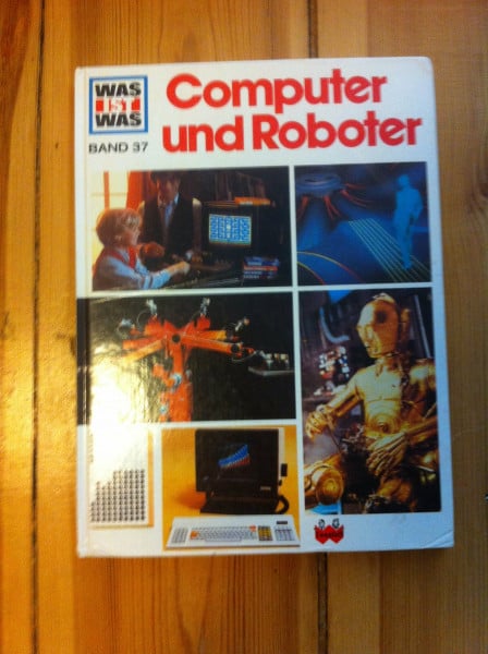 Knappe, Joachim Was ist was, Band 037: Computer und Roboter