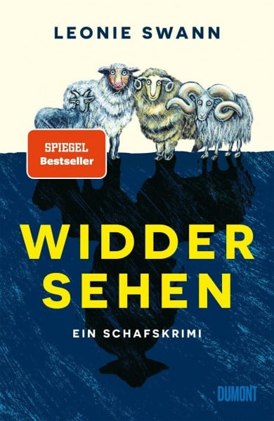 Swann, Leonie Widdersehen: Ein Schafskrimi | Mit den Schafen aus ›Glennkill‹ (Schafskrimis, Band 3)