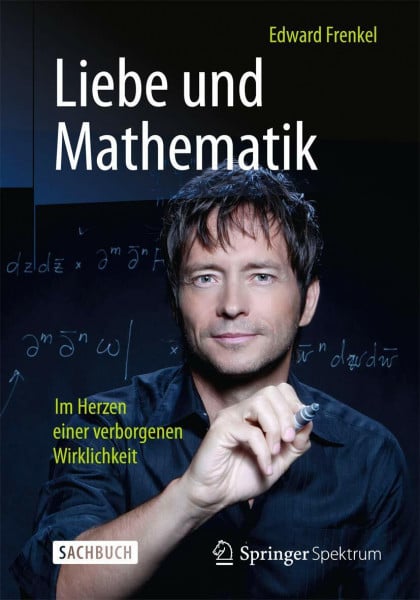 Filk, Thomas Liebe und Mathematik: Im Herzen einer verborgenen Wirklichkeit