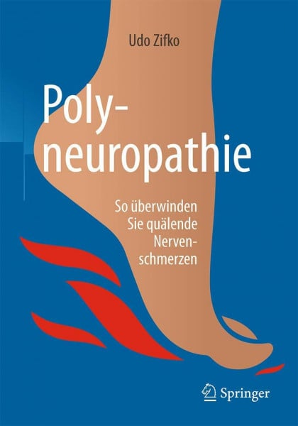 Zifko, Udo Polyneuropathie: So überwinden Sie quälende Nervenschmerzen