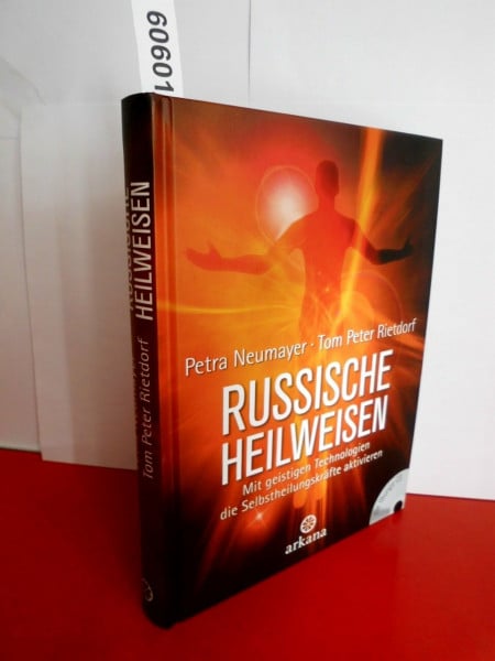 Neumayer, Petra Russische Heilweisen: Mit geistigen Technologien die Selbstheilungskräfte aktivieren - mit Übungs-CD