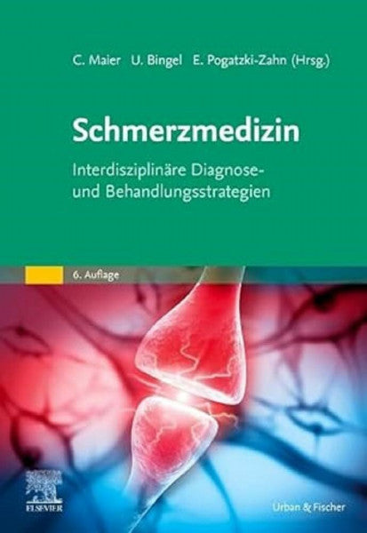 Maier, Christoph Schmerzmedizin: Interdisziplinäre Diagnose- und Behandlungsstrategien