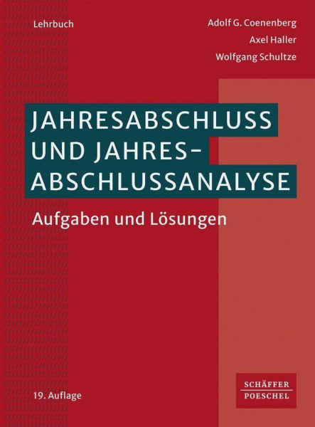 Coenenberg, Adolf G. Jahresabschluss und Jahresabschlussanalyse: Aufgaben und Lösungen