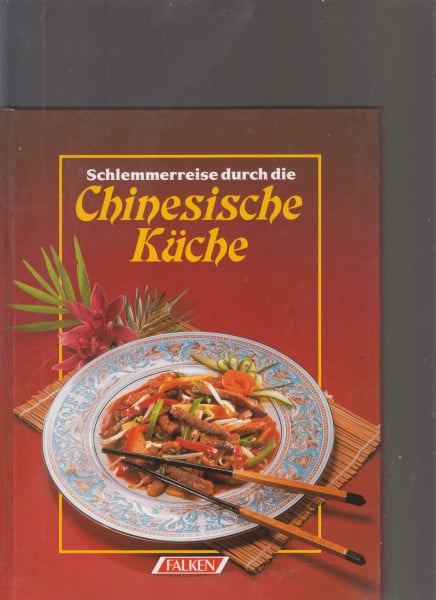 Kuo Huey Jen. Schlemmerreise durch die Chinesische Küche. o.A.