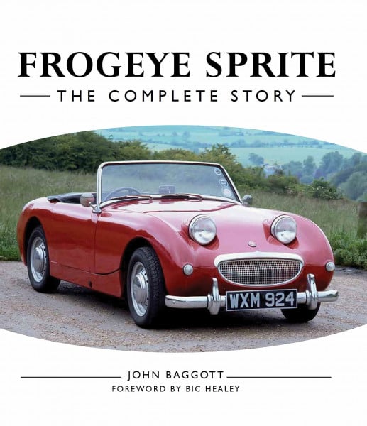 Baggott, John Frogeye Sprite: The Complete Story