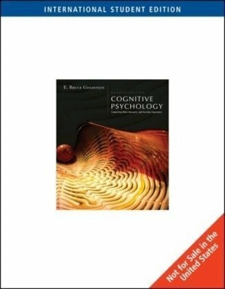 Goldstein, E. Cognitive Psychology: Connecting Mind, Research and Everyday Experience