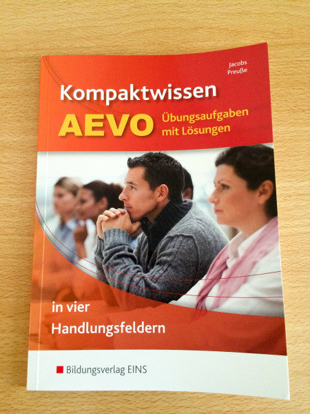 Jacobs, Peter Kompaktwissen AEVO in vier Handlungsfeldern: Übungsaufgaben mit Lösungen