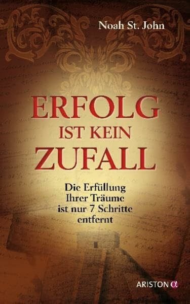 Panster, Andrea Erfolg ist kein Zufall: Die Erfüllung Ihrer Träume ist nur 7 Schritte entfernt