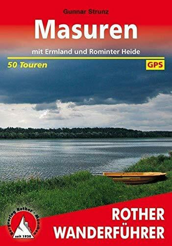 Strunz, Gunnar Masuren: mit Ermland und Rominter Heide. 50 Touren. Mit GPS-Daten (Rother Wanderführer)