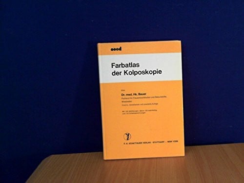 Bauer, Hanskurt Farbatlas der Kolposkopie