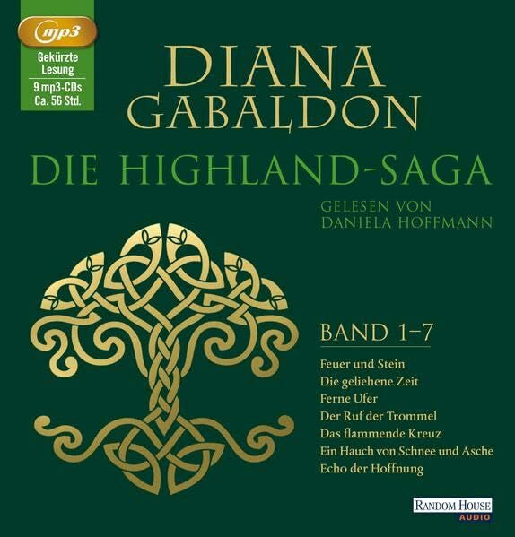 Gabaldon, Diana Die Highland-Saga: Band 1 bis 7 - Feuer und Stein, Die geliehene Zeit, Ferne Ufer, Der Ruf der Trommel, Das flammende Kreuz, Ein Hauch von Schnee und ... und Asche, Echo der Hoffnung. Gekürzte Lesung