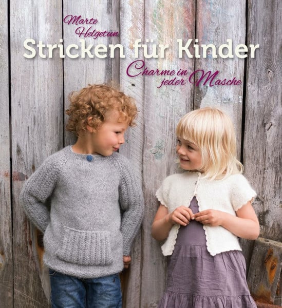 Dörries, Maike Stricken für Kinder: Charme in jeder Masche