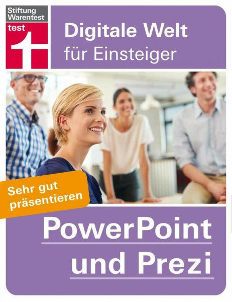 Lamprecht, Peter Claus PowerPoint und Prezi: Sehr gut präsentieren (Digitale Welt für Einsteiger)