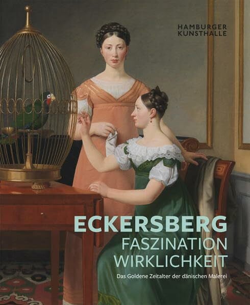 Hamburger Kunsthalle Eckersberg – Faszination Wirklichkeit: Das goldene Zeitalter der dänischen Malerei