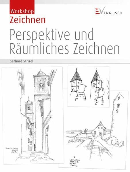 Strizel, Gerhard Perspektive und Räumliches Zeichnen (Workshop Zeichnen)