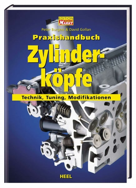 Burgess, Peter Praxishandbuch Zylinderköpfe: Technik, Tuning, Modifikationen