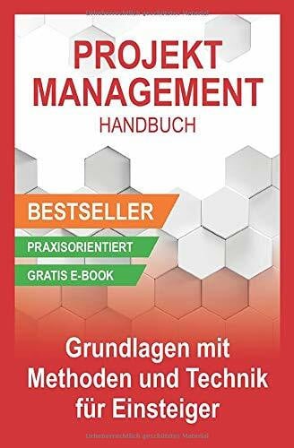 Michels, Benjamin Projektmanagement Handbuch - Grundlagen mit Methoden und Techniken für Einsteiger