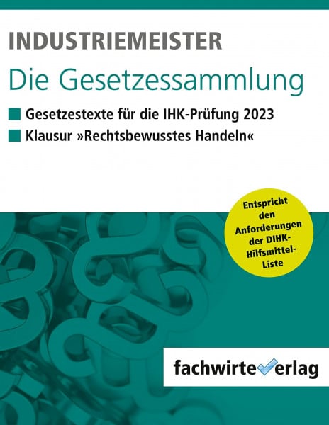 Michel, Jana Industriemeister: Die Gesetzessammlung 2023