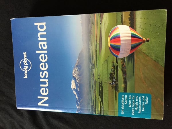 Dragicevich, Peter Lonely Planet Reiseführer Neuseeland: Mehr als 1500 Tipps für Hotels und Restaurants, Touren und Natur (Lonely Planet Reiseführer Deutsch)